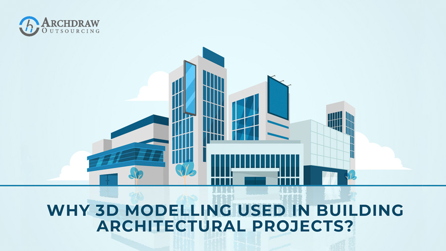 3D Modelling Used in Building Architectural