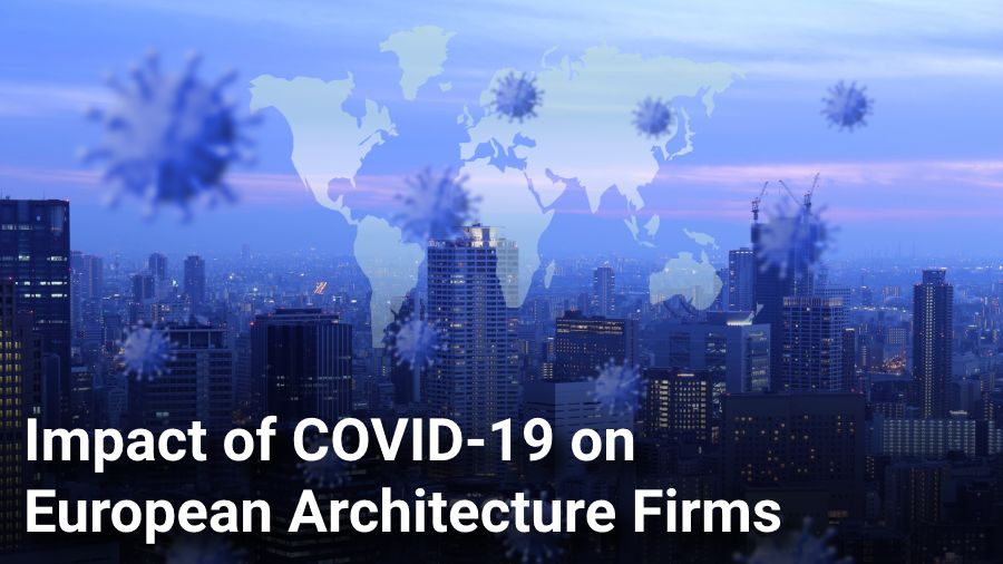 Impact of COVID-19 on European Architecture Firms